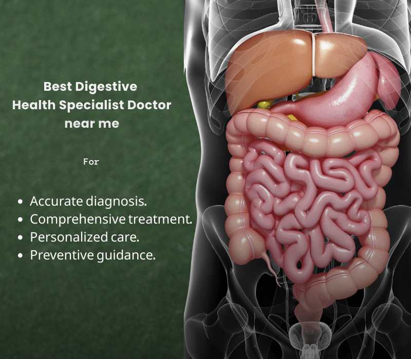 Best digestive health specialist doctor near me for Accurate diagnosis